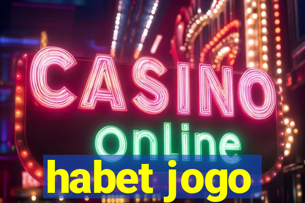 habet jogo